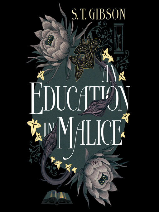 Title details for An Education in Malice by S. T. Gibson - Wait list